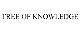 TREE OF KNOWLEDGE Trademark Image