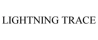 LIGHTNING TRACE Trademark Image