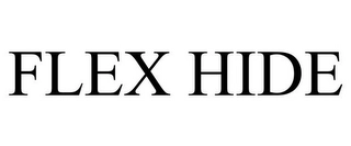 FLEX HIDE Trademark Image