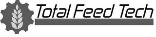 TOTAL FEED TECH Trademark Image