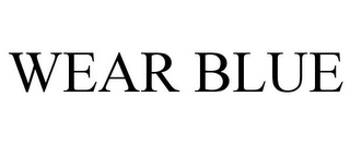 WEAR BLUE Trademark Image