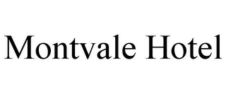 MONTVALE HOTEL Trademark Image