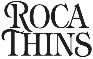 ROCA THINS Trademark Image