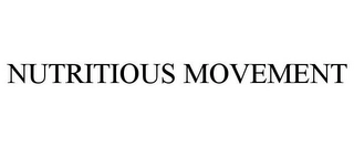 NUTRITIOUS MOVEMENT Trademark Image