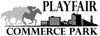 PLAYFAIR COMMERCE PARK Trademark Image