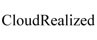 CLOUDREALIZED Trademark Image