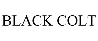 BLACK COLT Trademark Image
