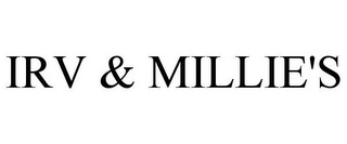 IRV & MILLIE'S Trademark Image