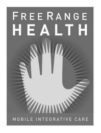 FREE RANGE HEALTH MOBILE INTEGRATIVE CARE Trademark Image