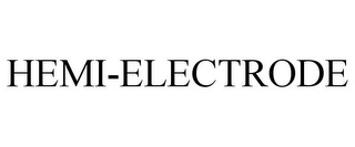 HEMI-ELECTRODE Trademark Image
