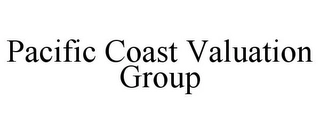 PACIFIC COAST VALUATION GROUP Trademark Image