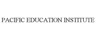 PACIFIC EDUCATION INSTITUTE Trademark Image