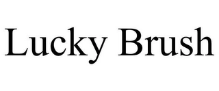 LUCKY BRUSH Trademark Image