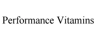 PERFORMANCE VITAMINS Trademark Image