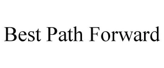 BEST PATH FORWARD Trademark Image