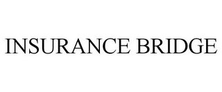 INSURANCE BRIDGE Trademark Image
