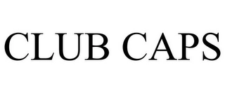 CLUB CAPS Trademark Image