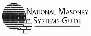 NATIONAL MASONRY SYSTEMS GUIDE Trademark Image