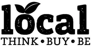 LOCAL THINK·BUY·BE Trademark Image