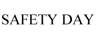 SAFETY DAY Trademark Image