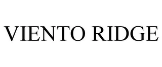 VIENTO RIDGE Trademark Image