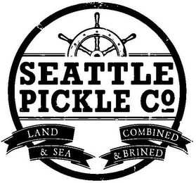 SEATTLE PICKLE CO LAND & SEA COMBINED &BRINED Trademark Image