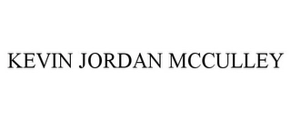 KEVIN JORDAN MCCULLEY Trademark Image
