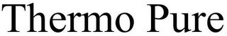 THERMO PURE Trademark Image
