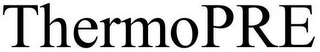 THERMOPRE Trademark Image