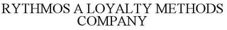 RYTHMOS A LOYALTY METHODS COMPANY Trademark Image