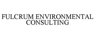 FULCRUM ENVIRONMENTAL CONSULTING Trademark Image