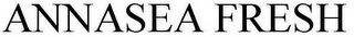 ANNASEA FRESH Trademark Image