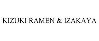 KIZUKI RAMEN & IZAKAYA Trademark Image