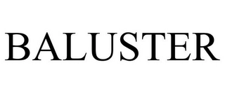 BALUSTER Trademark Image