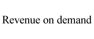 REVENUE ON DEMAND Trademark Image