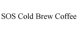 SOS COLD BREW COFFEE Trademark Image