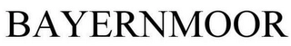 BAYERNMOOR Trademark Image