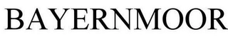 BAYERNMOOR Trademark Image