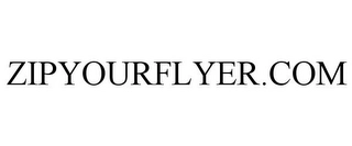 ZIPYOURFLYER.COM Trademark Image