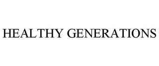 HEALTHY GENERATIONS Trademark Image