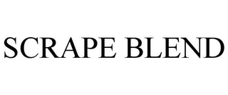 SCRAPE BLEND Trademark Image