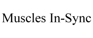 MUSCLES IN-SYNC Trademark Image