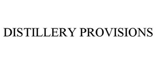 DISTILLERY PROVISIONS Trademark Image