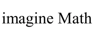 IMAGINE MATH Trademark Image