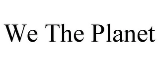 WE THE PLANET Trademark Image