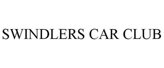 SWINDLERS CAR CLUB Trademark Image