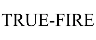 TRUE-FIRE Trademark Image