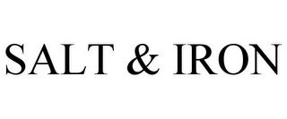 SALT & IRON Trademark Image