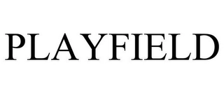 PLAYFIELD Trademark Image