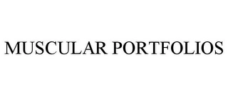 MUSCULAR PORTFOLIOS Trademark Image